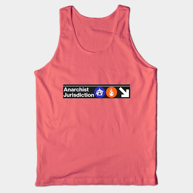 Anarchist Jurisdiction Tank Top by NYCMikeWP